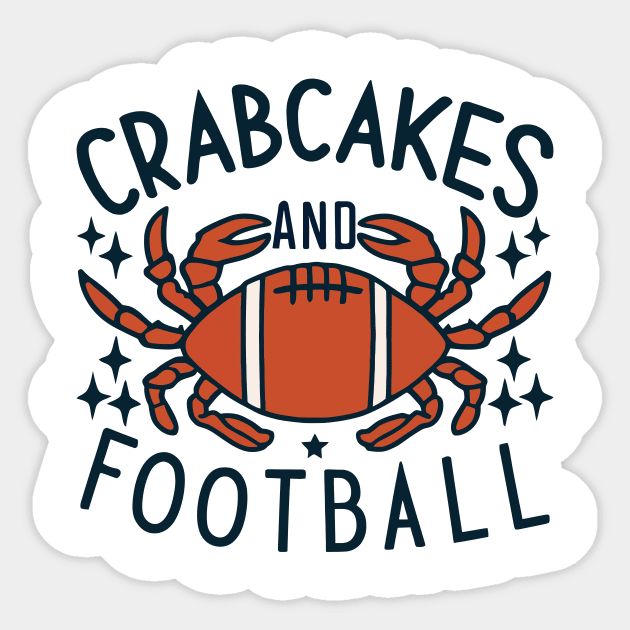 Crabcakes and Football That's What Maryland Does Crab Cakes Crabcakes And Football Sticker